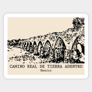 Camino Real de Tierra Adentro - Mexico Magnet